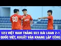 Download Lagu Bên lề U23 Việt Nam thắng U23 Đài Loan 2-1: Quốc Việt, Khuất Văn Khang lập công