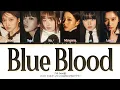Download Lagu [OFFICIAL LYRICS] IVE Blue Blood Lyrics (Color Coded Lyrics)
