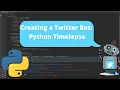Creating a Twitter Bot with Selenium Python Timelapse