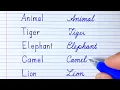 How to write Animal names in English Print Handwriting Cursive Handwriting Handwriting practice