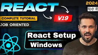 React js 19 tutorial in Hindi Setup React Environment Install React project in Windows