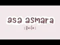 asa asmara - Baila | unofficial lyrics