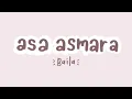 Download Lagu asa asmara - Baila | unofficial lyrics