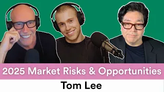 The Market’s Biggest Risks and Opportunities in 2025 — ft. Tom Lee | Prof G Markets