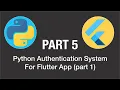 Python Authentication System For Flutter App Python With Flutter Part 5