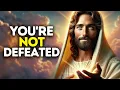 Lagu God Says: You're Not Defeated | God Message Today | Gods Message Now | God Message