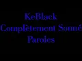 KeBlack Complètement Sonné Paroles