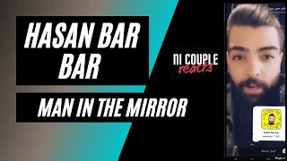 Download Hasan Bar Bar - Man in the mirror - NI COUPLE REACTS MP3