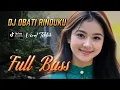 Download Lagu DJ OBATI RINDUKU - Full Bass - Viral Tiktok