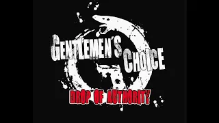 Gentlemen s Choice - Drop of authority