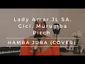 Download Lagu Lady Amar, JL SA, Cici \u0026 Murumba Pitch | HAMBA JUBA (COVER)