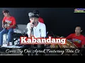 Download Lagu KABANDANG || HENDI RESTU KARYA CPT ABAY CEKINK #cover #oniaprak