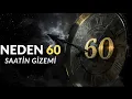 Download Lagu Saat Neden 60 Dakika ve 60 Saniye? Sır Perdesi Kalkıyor