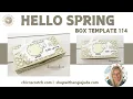 Hello Spring Box Template 114