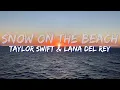 Download Lagu Taylor Swift - Snow On The Beach (Clean) (Lyrics) - Full Audio, 4k Video