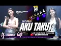 Download Lagu FUNKOT - AKU TAKUT [ REPVBLIK ]  COVER REMIX 2024 LIVE AT VALHALLA SPECTA SURABAYA | DJ ALMIRA BERTO