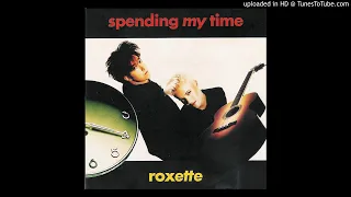 Download Roxette - Spending my time (Instrumental) MP3