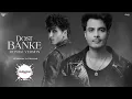 Download Lagu Dost Banke (Reprise Version) : Kushagra X Gurnazar | Agaazz | Gurnazar Live