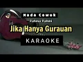 JIKA HANYA GURAUAN (KARAOKE)  NADA COWOK - RAHMA RAHMI