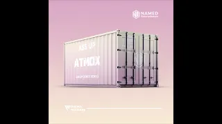 Ass Up ATMOX Remix 