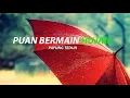 Download Lagu Payung Teduh - Puan Bermain Hujan [LIRIK] Full HD