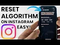 How to Reset Instagram Algorithm - 2026