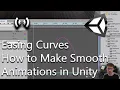 Easing Curves - How to Make Smooth Animations in Unity
