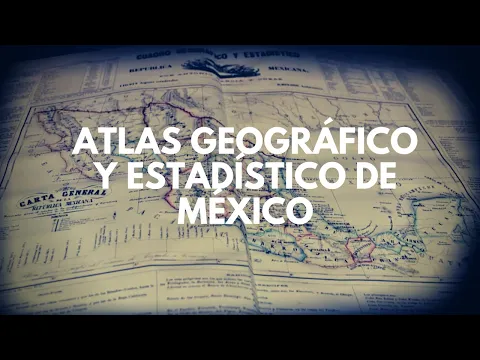 Download MP3 Atlas Geográfico y Estadístico de México