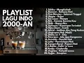 Download Lagu LAGU BAND INDONESIA 90an \u0026 2000an POP HITS NOSTALGIA | Playlist Full Album Lagu Kenangan Masa SMA