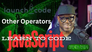 LaunchCode - JavaScript Other Operators