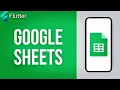 GOOGLE SHEETS FLUTTER