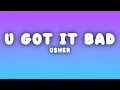 Usher - U Got It Bad (Lyrics)