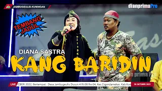 Download KANG BARIDIN - DIANA SASTRA II TARLING TERBARU 2022 MP3