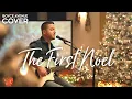 Download Lagu The First Noel - Boyce Avenue acoustic Christmas song cover on Spotify & Apple