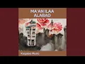 Download Lagu Ma'an Ilaa Alabad