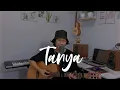 Download Lagu Tanya - Dere (Cover)