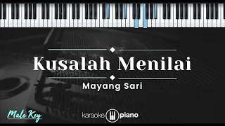 Download Kusalah Menilai - Mayangsari (KARAOKE PIANO - MALE KEY) MP3