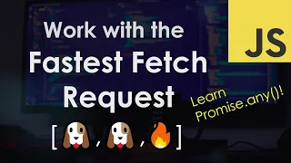 Work with Fastest of Multiple Fetch Requests with Promise any JavaScript Tutorial