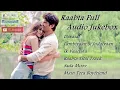 Raabta Full Audio Jukebox | Sushant Singh Rajput | Kriti Senon And Rajkumar Rao |