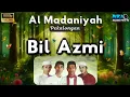 Download Lagu Sholawat Full Album Al Madaniyah Pekalongan album BIL AZMI | Nizar Arju, dkk