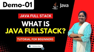 FullStack Demo 01 What Is Java FullStack Beginner s Guide