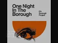 6th Borough Project - If The Feelings Right