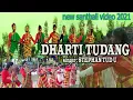 Download Lagu NEW SANTHALI ( FULL VIDEO)  2021 // DHARTI TUDANG // STEPHAN TUDU