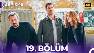 Çarpışma 19. Bölüm (4K)