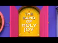 THE BAND OF HOLY JOY - Baubles, Bangles, Emotional Tangles