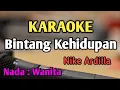 Download Lagu BINTANG KEHIDUPAN - KARAOKE || NADA WANITA CEWEK || Nike Ardilla || Versi Pop || Live Keyboard