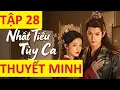 Download Lagu Nhất Tiếu Tùy Ca Tập 28 Thuyết Minh | Fated Hearts Ep 28 | #NhấtTiếuTùyCaTập28ThuyếtMinh