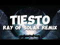 tiesto - Ray of Solar (Remix) [Traducida al Español] #tiesto