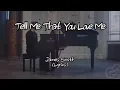 James Smith - Tell Me That You Love Me (Lyrics)