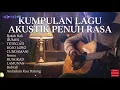 Lagu Akustik Tanah Jawa - Musik Teman Kerja Pagi Jam 07.00 Full Album Lagu Jawa Akustik Vol 1